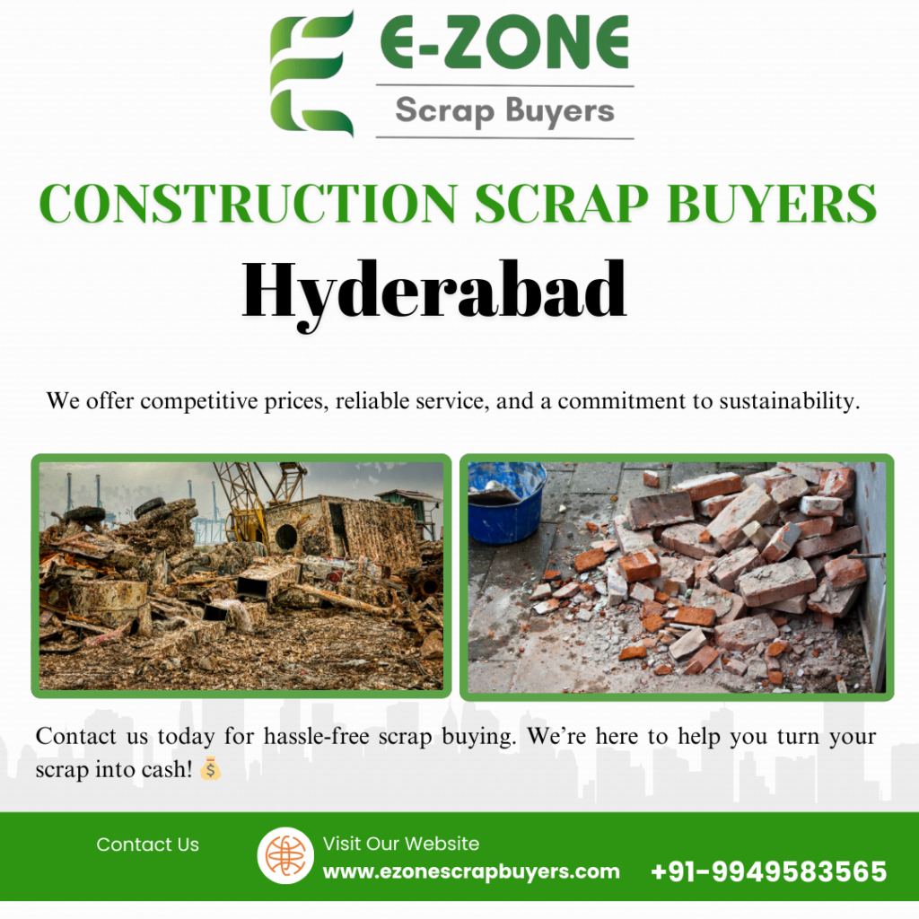 Construction Scrap Buyers in Hyderbad