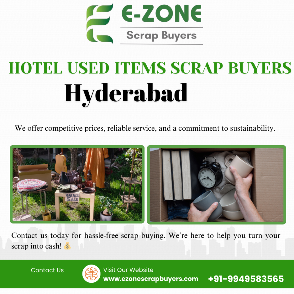 HOTEL USED ITEMS SCRAP BUYERS IN HYDERABAD